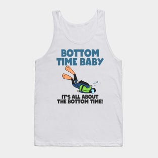 It's All About Bottom Time Baby Scuba Diving Gift Tank Top